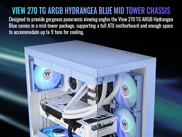 Thermaltake View 270 TG ARGB Hydrangea Blue Mid Tower E-ATX Case Support;  Preinstalled 1 x CT140 ARGB Fan; 360MM Radiator Support with Temper Glass  on 